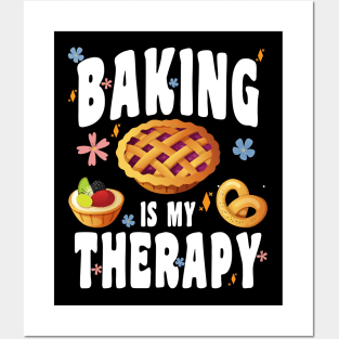 BAKING IS MY THERAPY CULINARY ART ARTISAN BAKERY BAKED GOODS Posters and Art